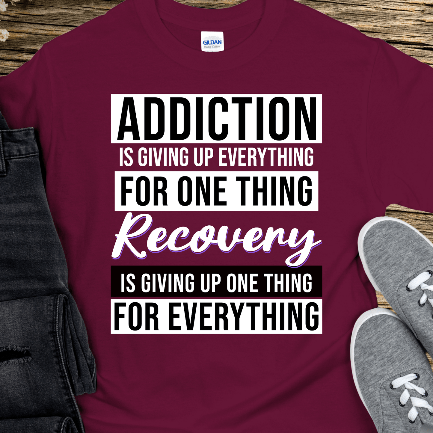 Recovery T-Shirt | Inspiring Sobriety |  Addiction VS Recovery