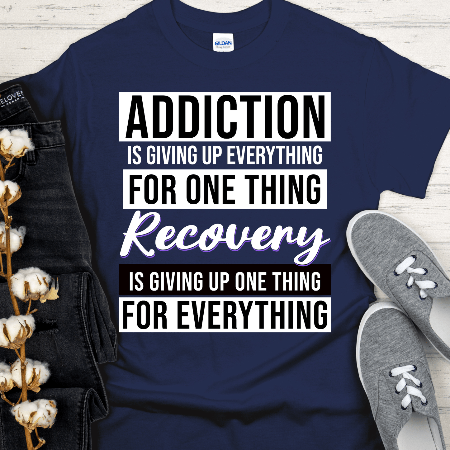 Recovery T-Shirt | Inspiring Sobriety |  Addiction VS Recovery