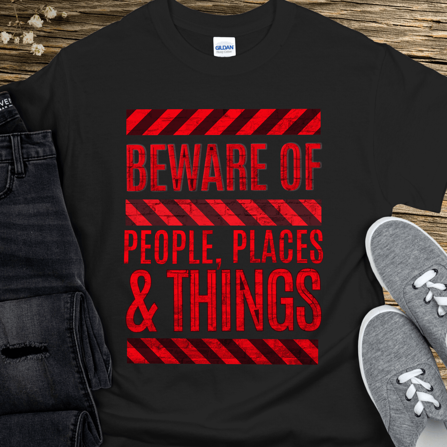 Recovery T-Shirt | Inspiring Sobriety |   Beware of People, Places & Things