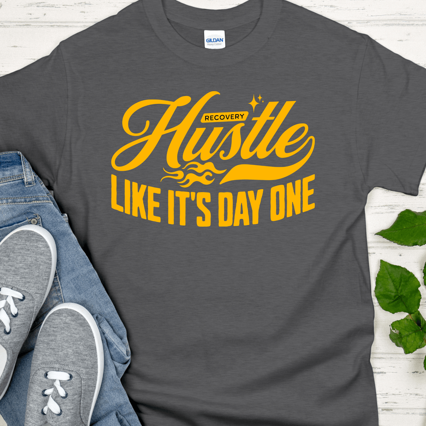 Recovery T-Shirt | Inspiring Sobriety |   Hustle Like It's Day One