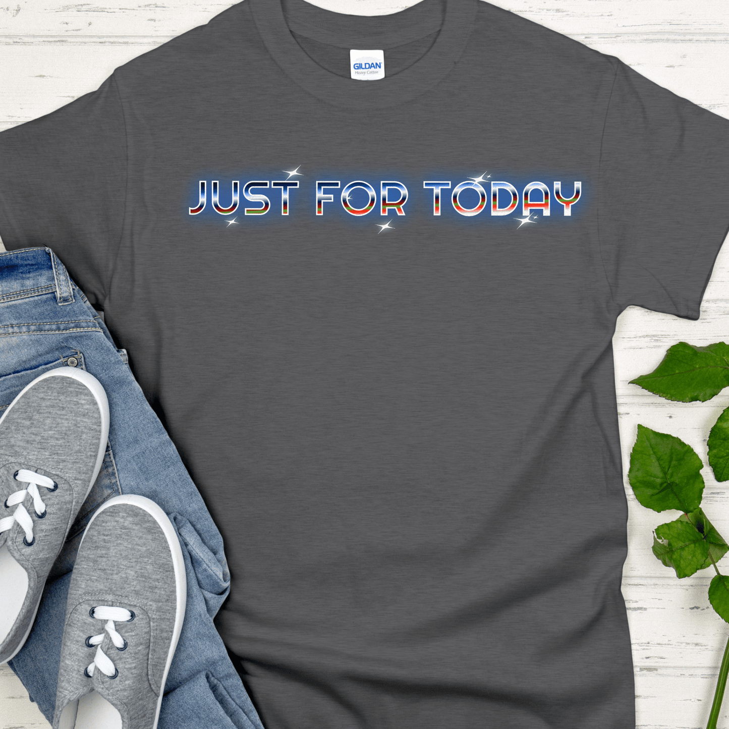 Recovery T-Shirt | Inspiring Sobriety |  Just For Today