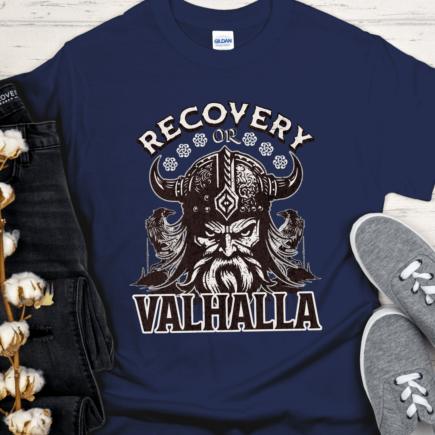 Recovery T-Shirt | Inspiring Sobriety |  Recovery or Valhalla