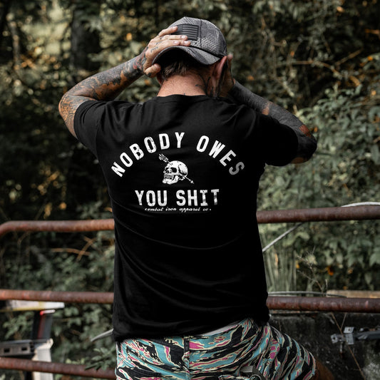 Nobody Owes You Shit Skull Men's T-Shirt