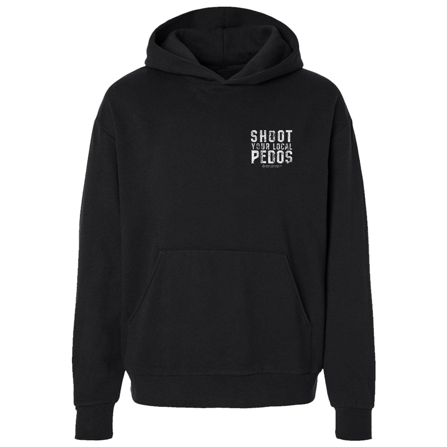 Shoot Your Local Pedo Fleece Lined Hoodies