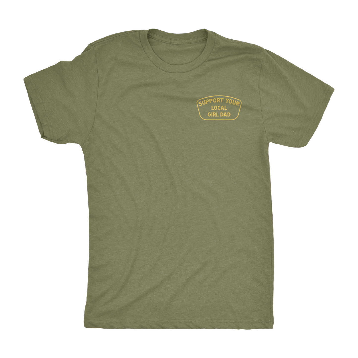 Support Your Local Girl Dad Shirt (GD)