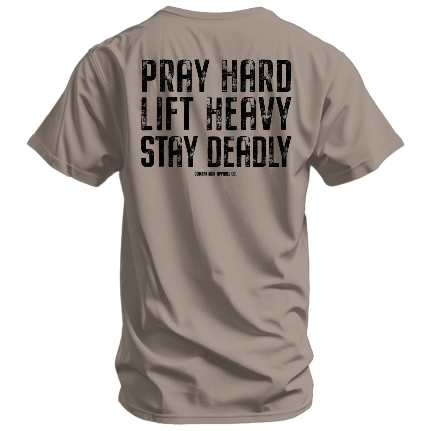 Pray Hard. Lift Heavy. Stay Deadly. V2 Men's T-Shirt