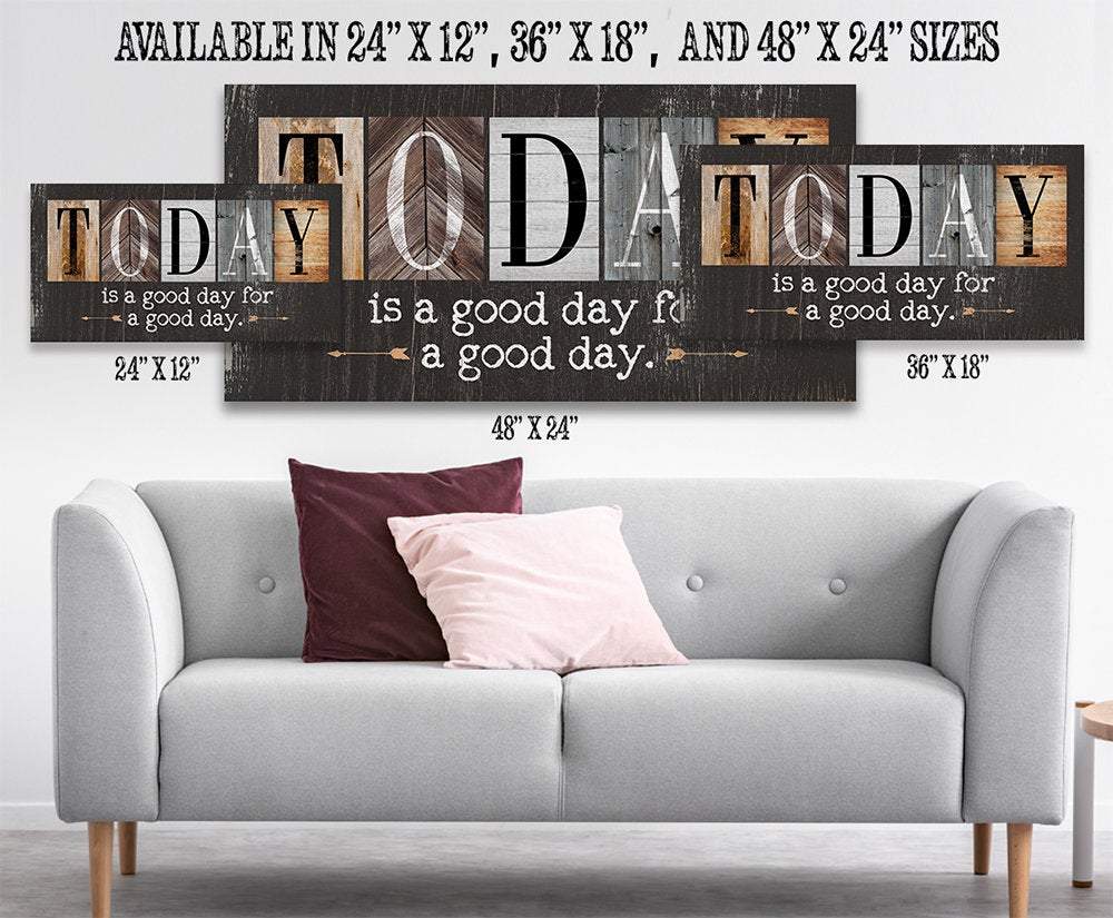 Today Is A Good Day - Multi Pattern - Canvas