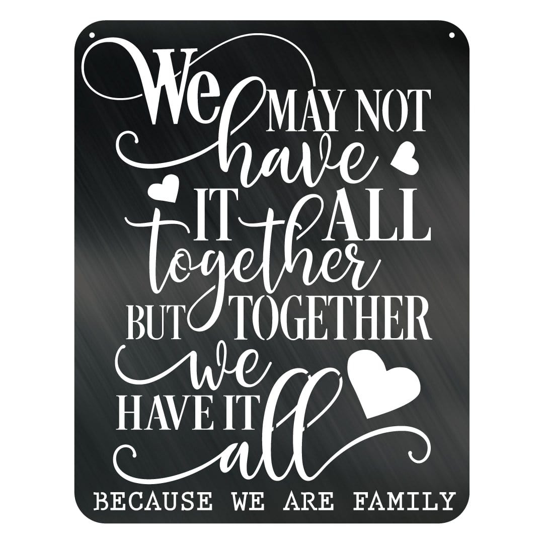 Together We Have It All