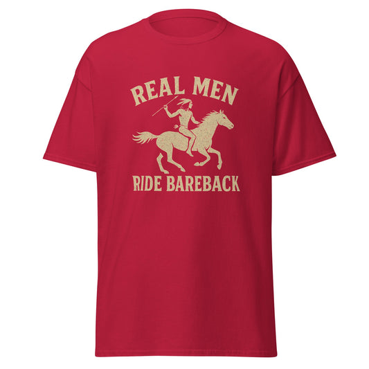 Real Men Ride Bareback Classic Cut Cotton Tee