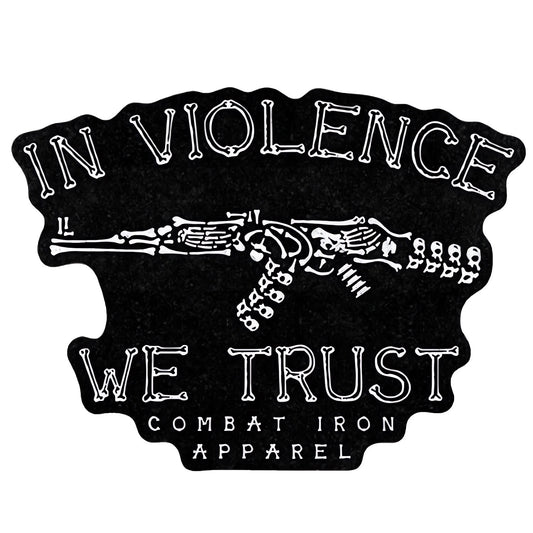 In Violence We Trust AK Decal