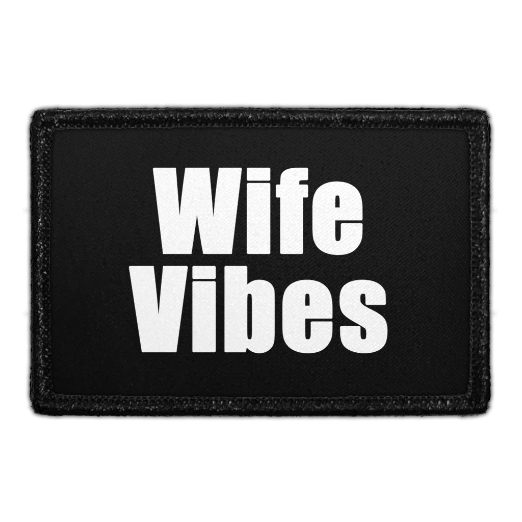 Wife Vibes - Removable Patch